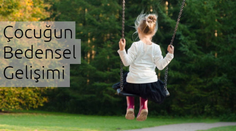 çocukta bedensel gelişim