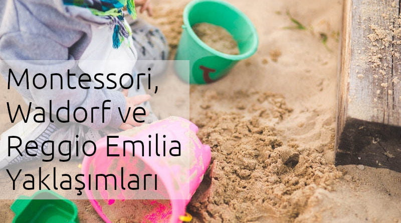 okul öncesi yaklaşımları