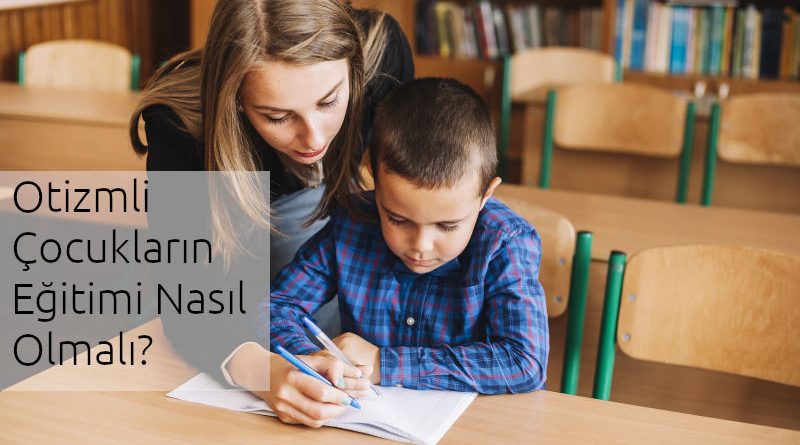 otizmli çocukların eğitimi