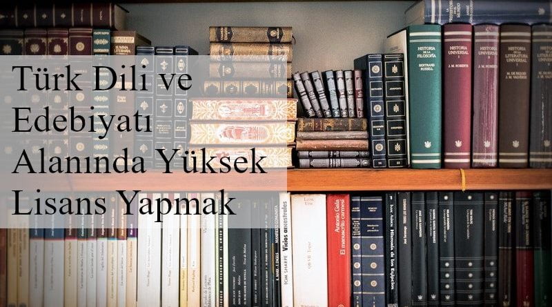 türk dili ve edebiyatı yüksek lisans